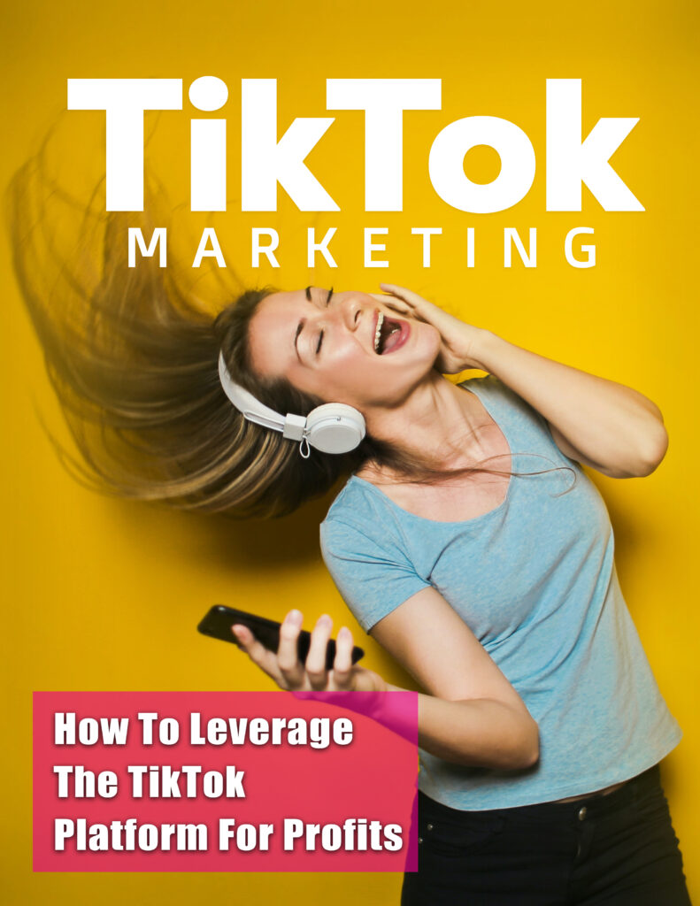 The 8 Secrets to Marketing Success With TikTok